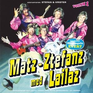 Matz-Ztefanz med Lailaz - Volym 1