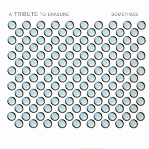 Erasure - Sometimes A Tribute To Erasure - Zortam Music