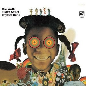 The Watts 103rd. St. Rhythm Band