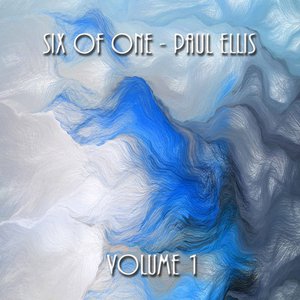 Six Of One - Paul Ellis Vol. 1