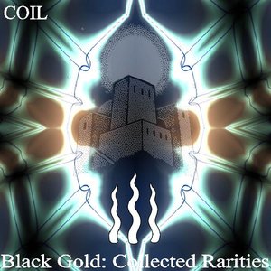 Black Gold (Collected Rarities)