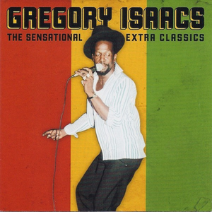 Gregory Isaacs - The Sensational Extra Classics - Zortam Music