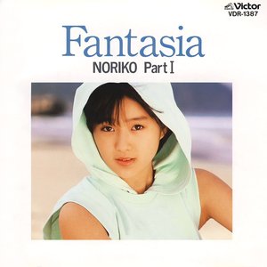 Fantasia / NORIKO Part I