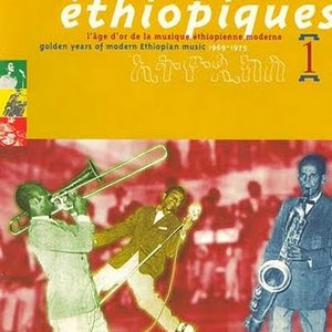 Éthiopiques Volume 1: The Golden Years of Modern Ethiopian Music