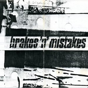 Brakes 'n' Mistakes