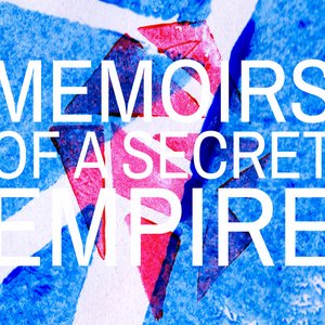 Memoirs of a Secret Empire EP