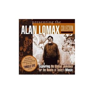 Presenting The Alan Lomax Collection