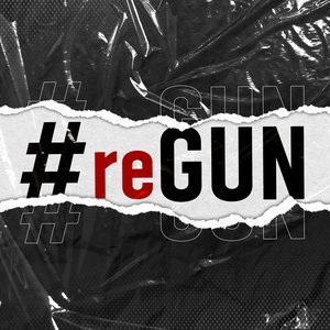 #reGUN