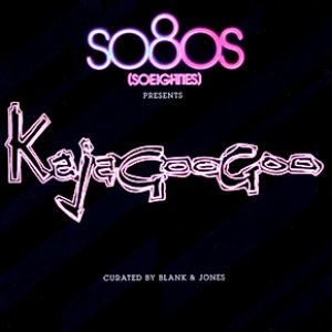 Kajagoogoo - so80s (compiled by Blank & Jones)
