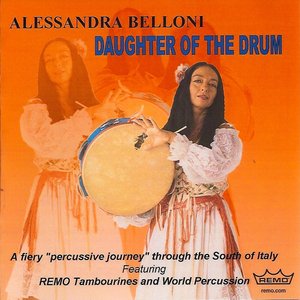 Daughter of the Drum: Alessandra Belloni