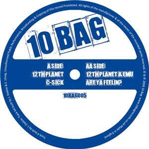 12th Planet & EMU - C-Sick / Are Ya Feeling - Zortam Music