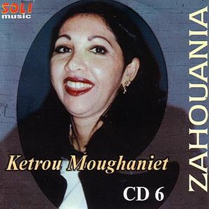 Ketrou Moughaniet CD6