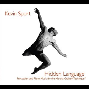 Hidden Language, Percussion and Piano Music for the Martha Graham Technique