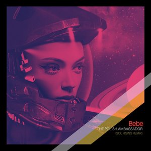 Bebe (Sol Rising Remix)