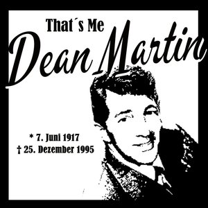 That´s Me Dean Martin
