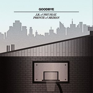 Goodbye (feat Phonte & Median)