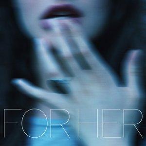 For Her