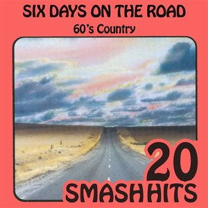 60's Country - Six Days On The Road