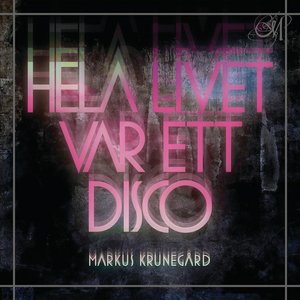 Hela livet var ett disco