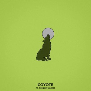 Coyote (feat. Skrizzly Adams)