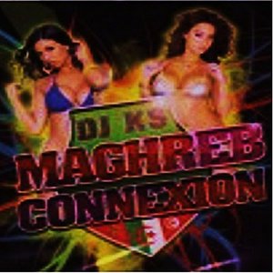 DJ KS Maghreb Connexion