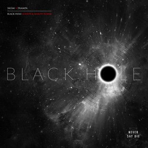 Black Hole (Creepa & Dabow Remix) - Single