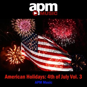 American Holidays: 4th of July Vol. 3