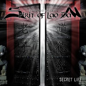 Spirit of Lao Dan - Secret Life