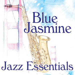 Blue Jasmine - Jazz Essentials