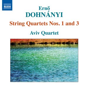 Dohnányi: String Quartets Nos. 1 & 3