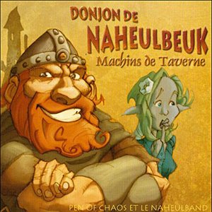 Donjon de Naheulbeuk: Machins de Taverne