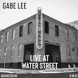 Gabe Lee Live at Water Street Music Hall - EP