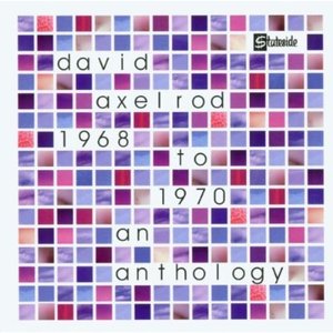 An Axelrod Anthology '68 - '70