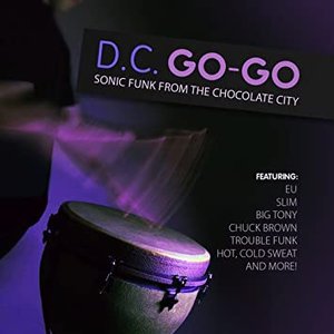 D.C. Go-Go - Sonic Funk from the Chocolate City
