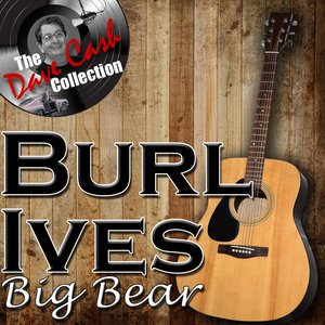 Big Bear - [The Dave Cash Collection]