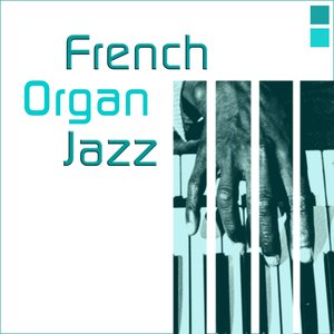 French organ jazz