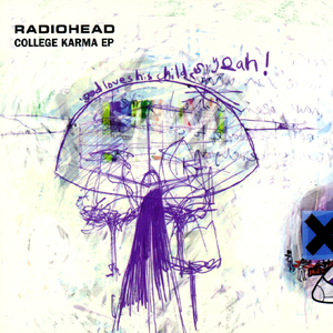Radiohead - College Karma - Zortam Music