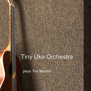Tiny Uke Orchestra plays The Beatles