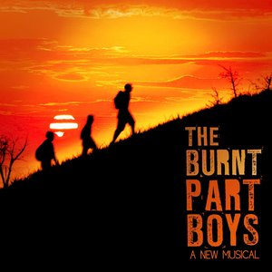 The Burnt Part Boys (A New Musical)