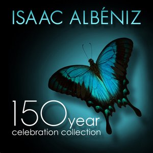 Image for 'Isaac Albéniz: 150 Year Celebration Collection'