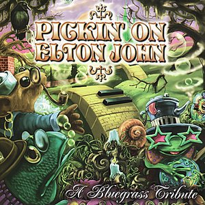 Pickin' On Elton John: A Bluegrass Tribute