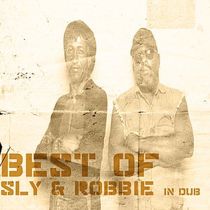 Best Of Sly And Robbie In Dub