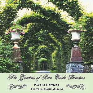 The Gardens of Birr Castle Demesne (Flute & Harp Album)