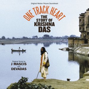 One Track Heart - The Story of Krishna Das (Original Motion Picture Soundtrack)