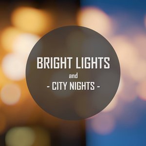 Bright Lights and City Nights 的头像