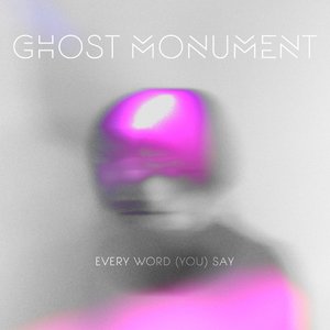 Every Word (You) Say - Single