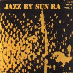 Jazz by Sun Ra, Vol. 1