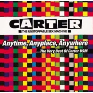 Carter the Unstoppable Sex Machine - Anytime, Anyplace, Anywhere - Zortam Music
