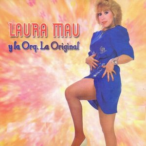 Laura Mau y la Orquesta la Original (feat. Orquesta La Original)