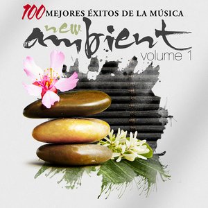 Las 100 Mejores New Ambient - Chill Out Vol.1
